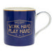 Gent's Society Work Hard Play Hard Mug Men's Gift Navy Blue and Gold